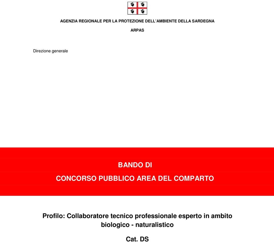 PUBBLICO AREA DEL COMPARTO Profilo: Collaboratore tecnico