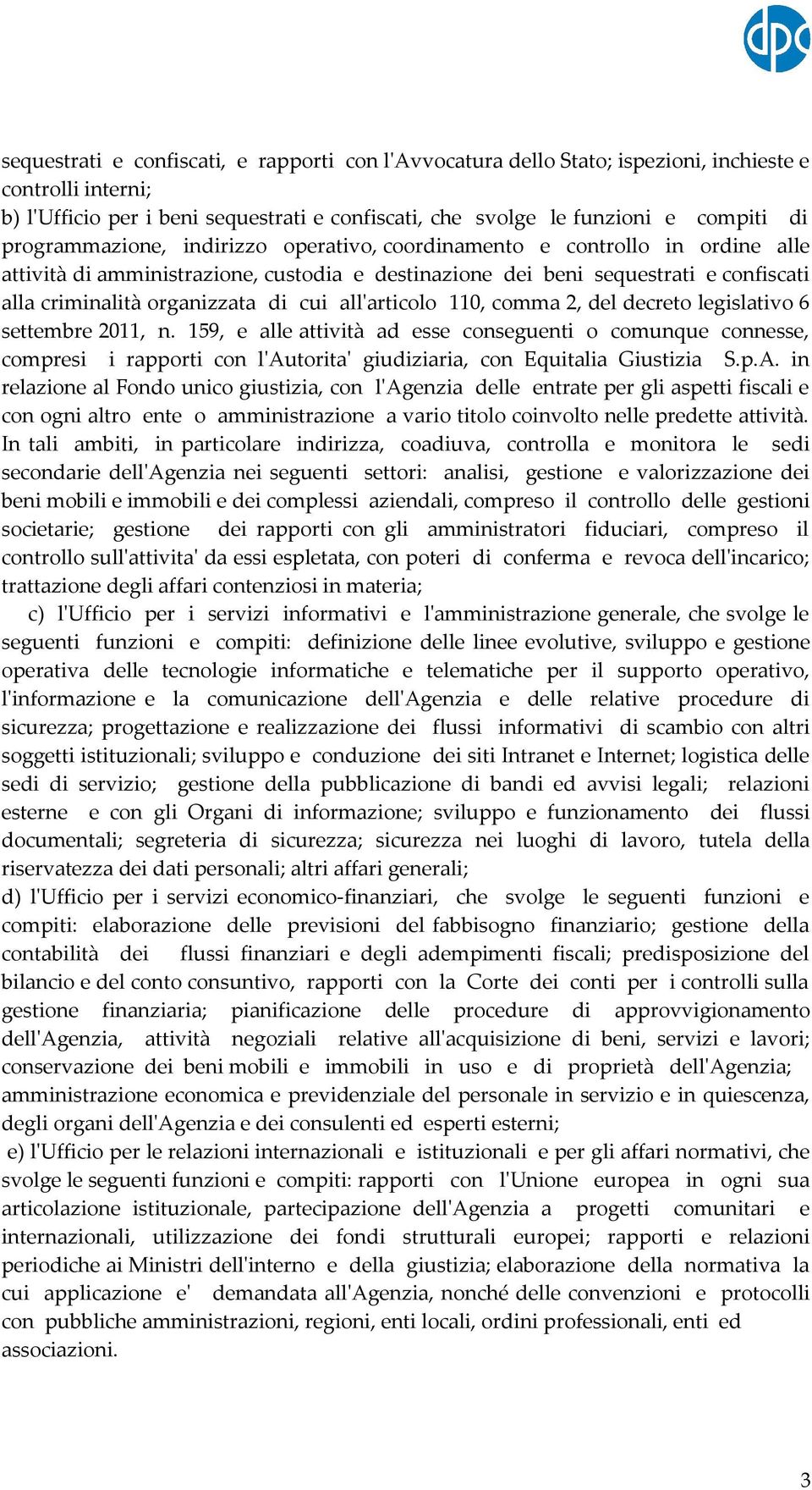 cui all'articolo 110, comma 2, del decreto legislativo 6 settembre 2011, n.