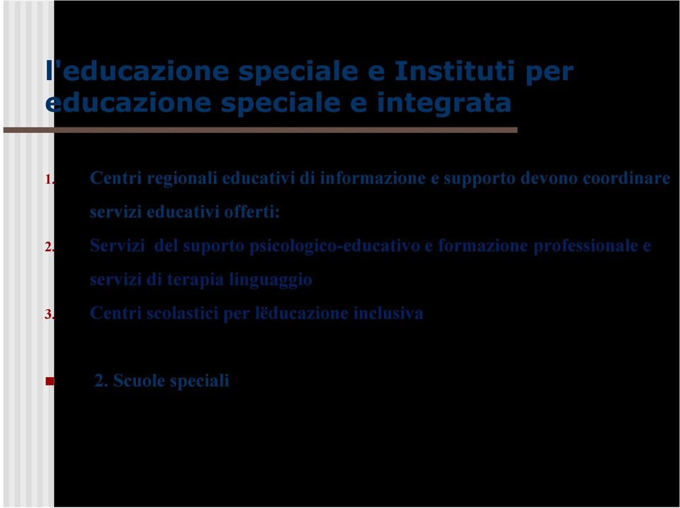 educativi offerti: 2.