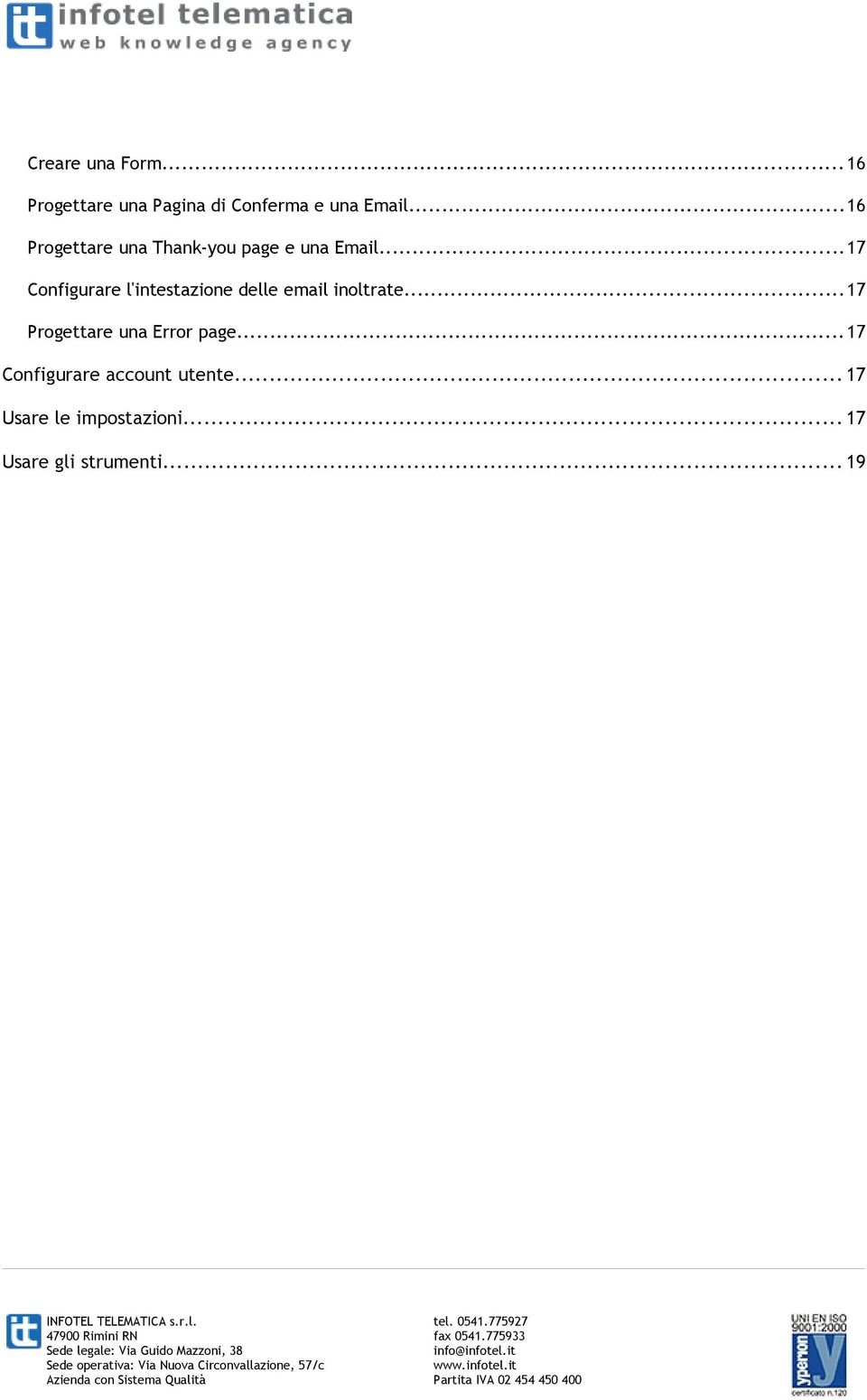 ..17 Configurare l'intestazione delle email inoltrate.