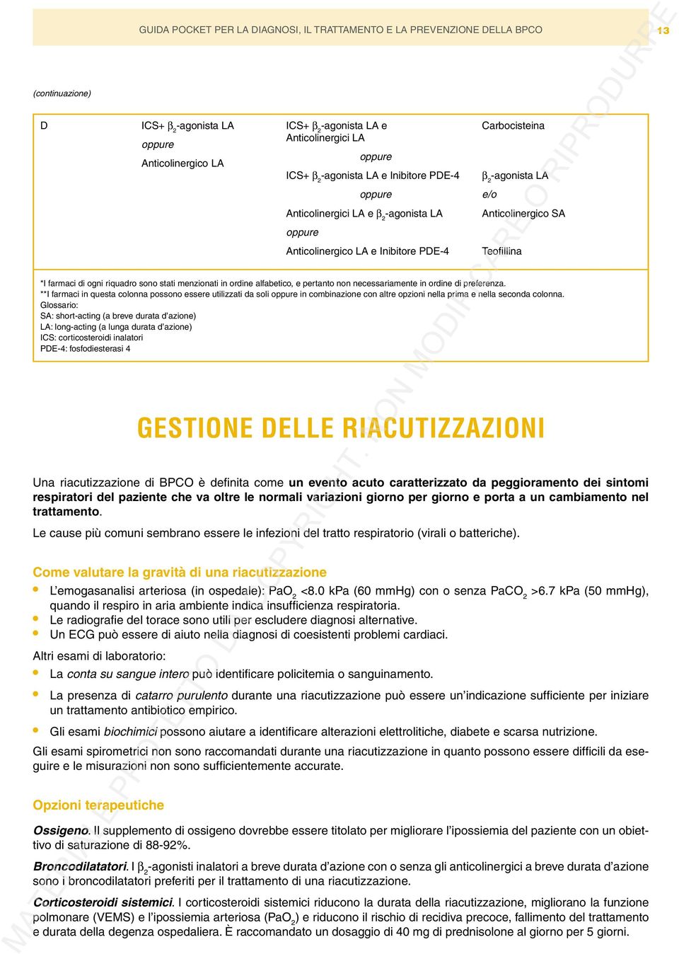 stati menzionati in ordine alfabetico, e pertanto non necessariamente in ordine di preferenza.