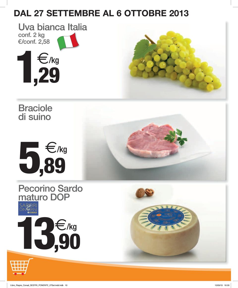 2,58,29 Braciole di suino 5,89 Pecorino Sardo