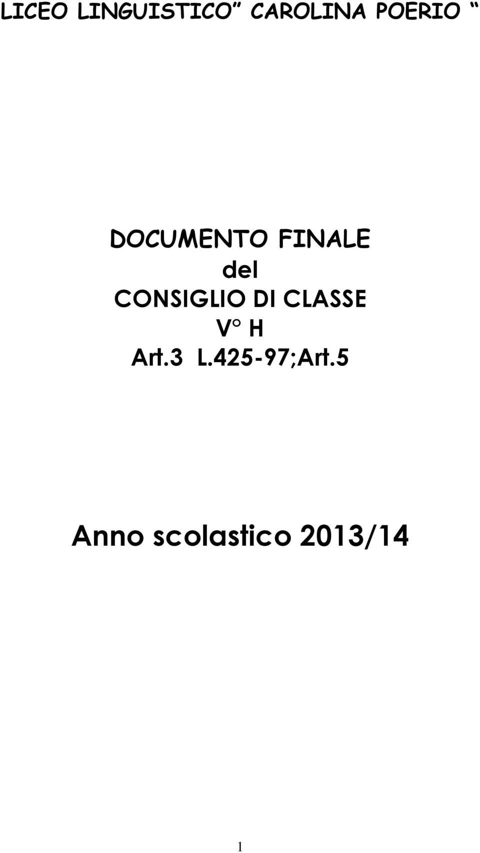 CONSIGLIO DI CLASSE V H Art.3 L.