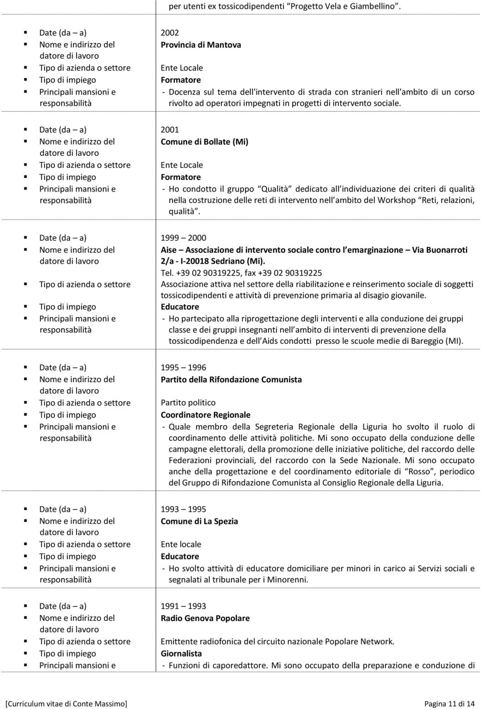 corso rivolto ad operatori impegnati in progetti di intervento sociale.