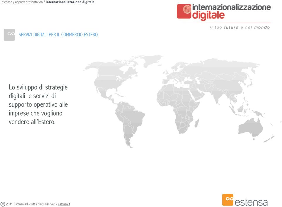 IL OMMERIO ESTERO Lo sviluppo di strategie digitali e