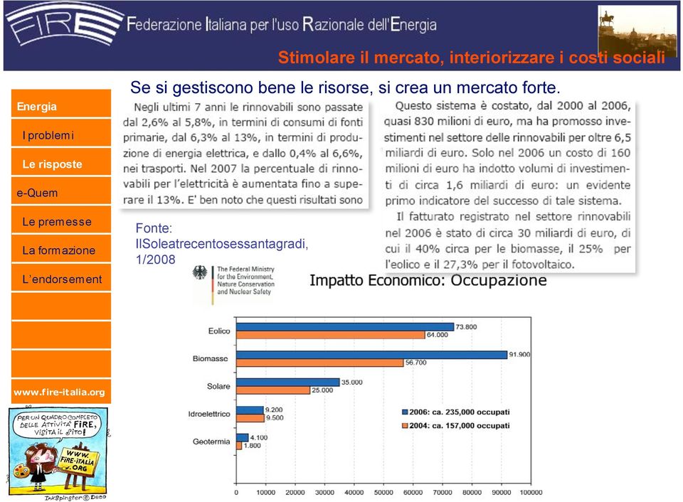 risorse, si crea un mercato forte.