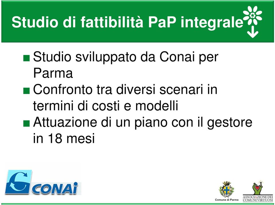 diversi scenari in termini di costi e modelli