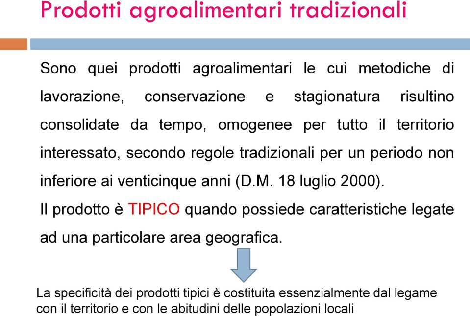 ai venticinque anni (D.M. 18 luglio 2000).