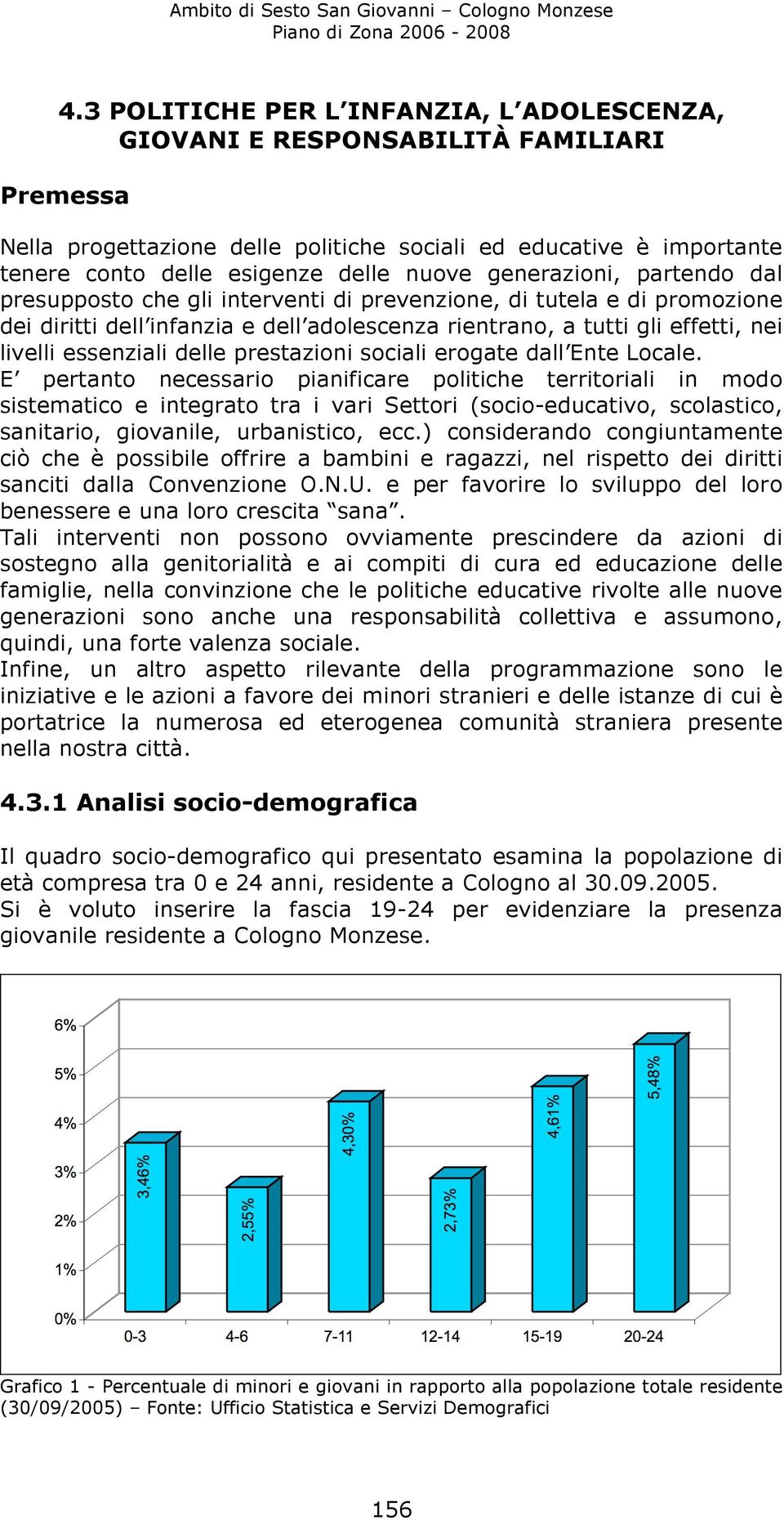 delle prestazioni sociali erogate dall Ente Locale.