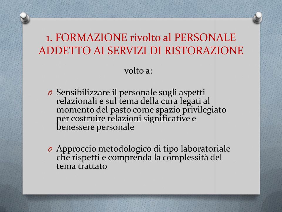 del pasto come spazio privilegiato per costruire relazioni significative e benessere