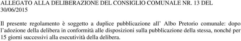 conformità alle disposizioni sulla pubblicazione della