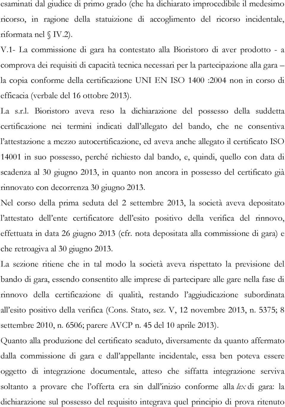 certificazione UNI EN ISO 1400 :2004 non in corso di efficacia (verbale