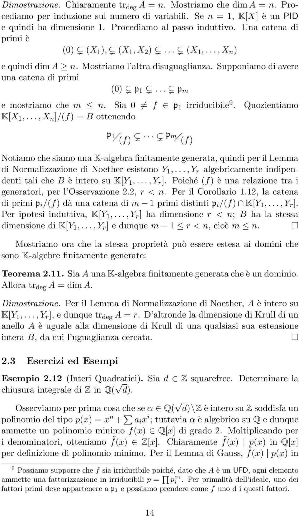 Sia 0 f p 1 irriducibile 9. Quozientiamo K[X 1,.