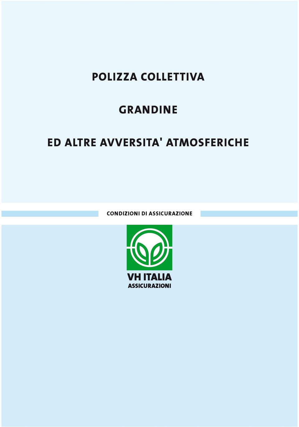 AVVERSITA' ATMOSFERICHE