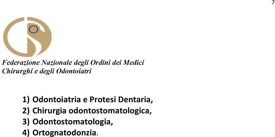 odontostomatologica, 3)