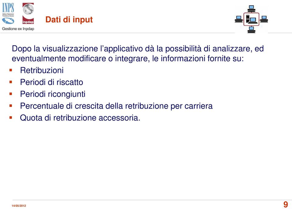 su: Retribuzioni Periodi di riscatto Periodi ricongiunti Percentuale di