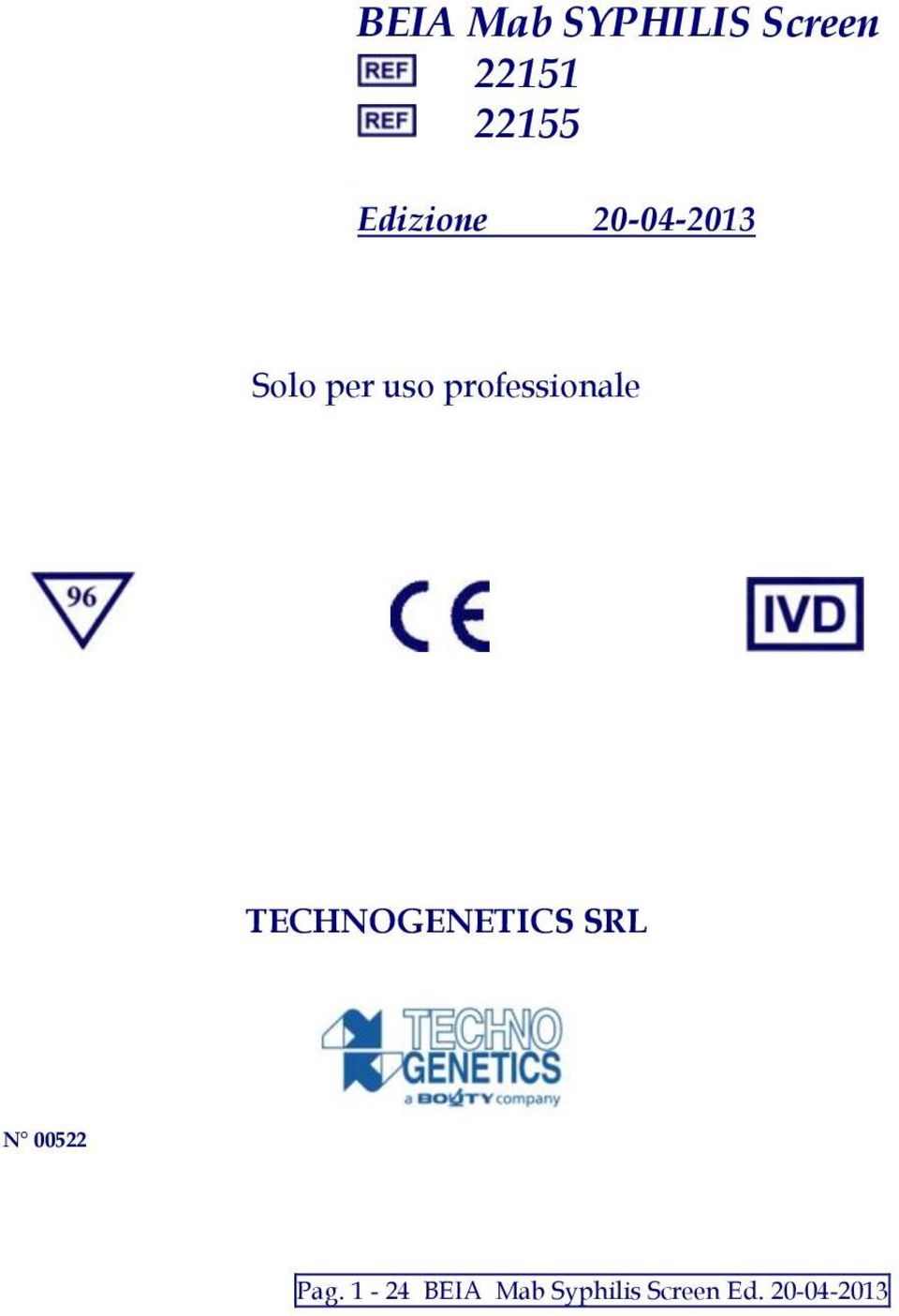 professionale TECHNOGENETICS SRL N