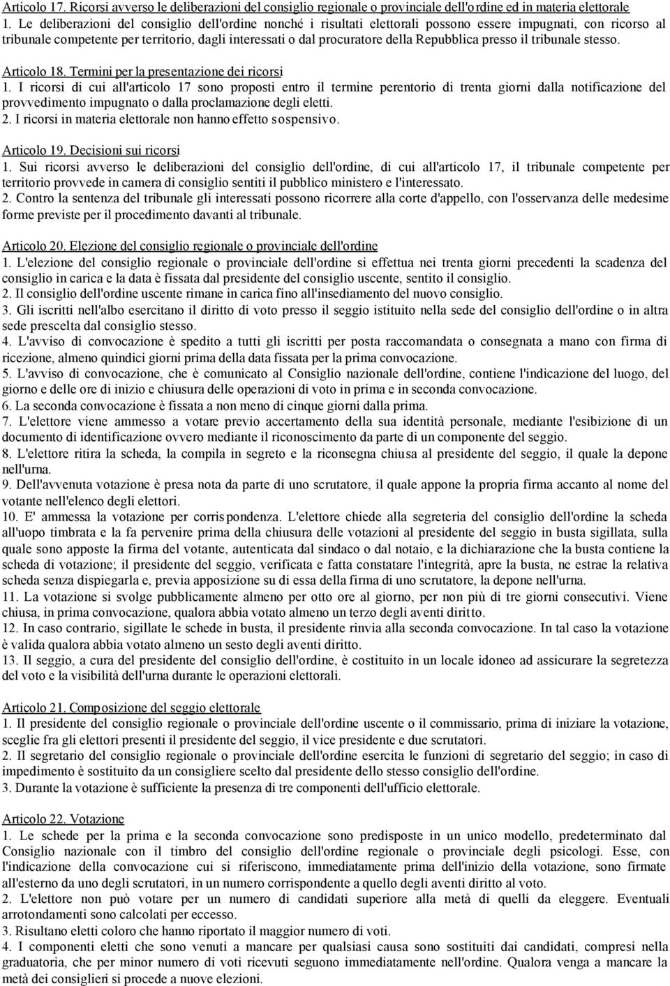 Repubblica presso il tribunale stesso. Articolo 18. Termini per la presentazione dei ricorsi 1.