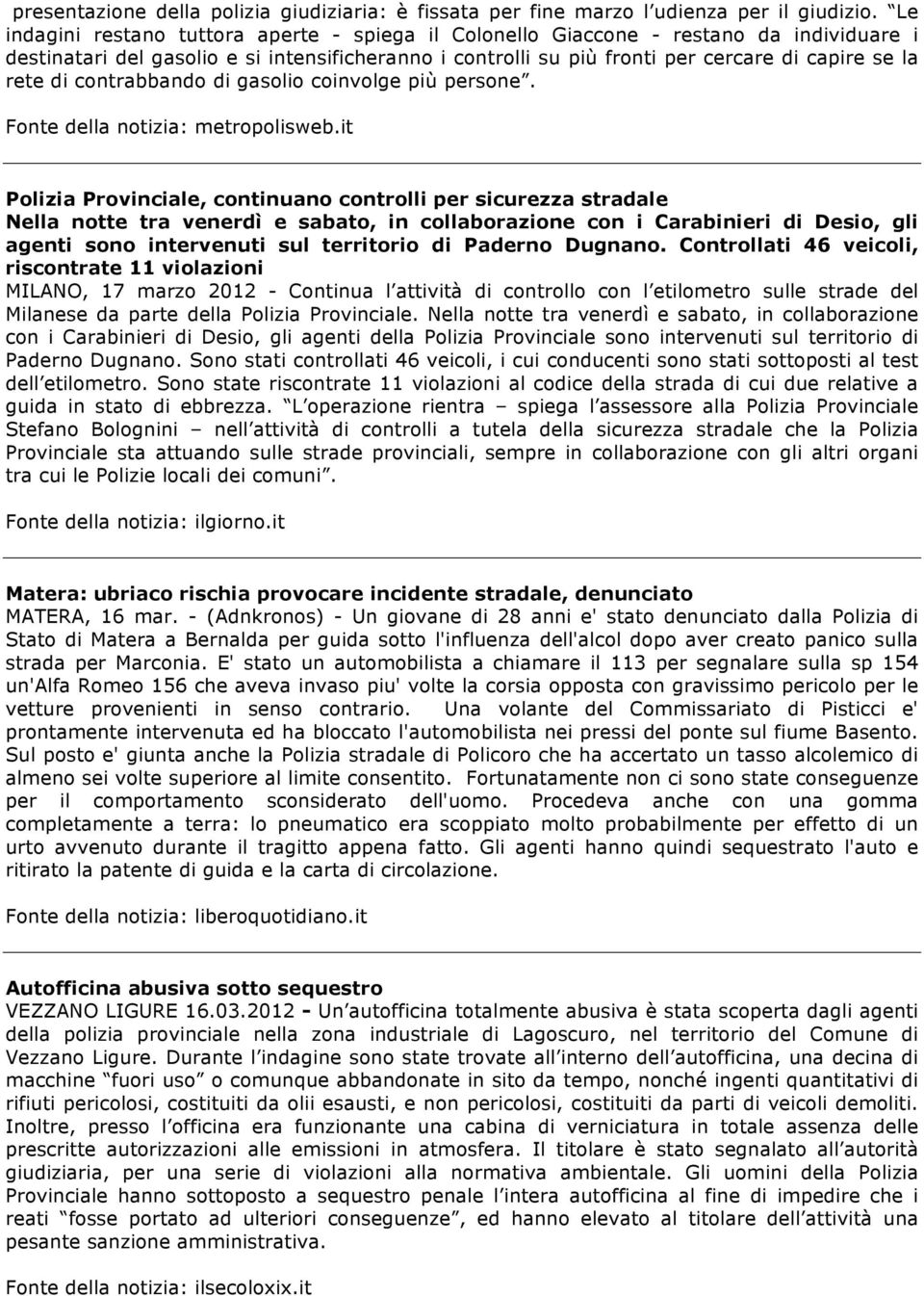 di contrabbando di gasolio coinvolge più persone. Fonte della notizia: metropolisweb.