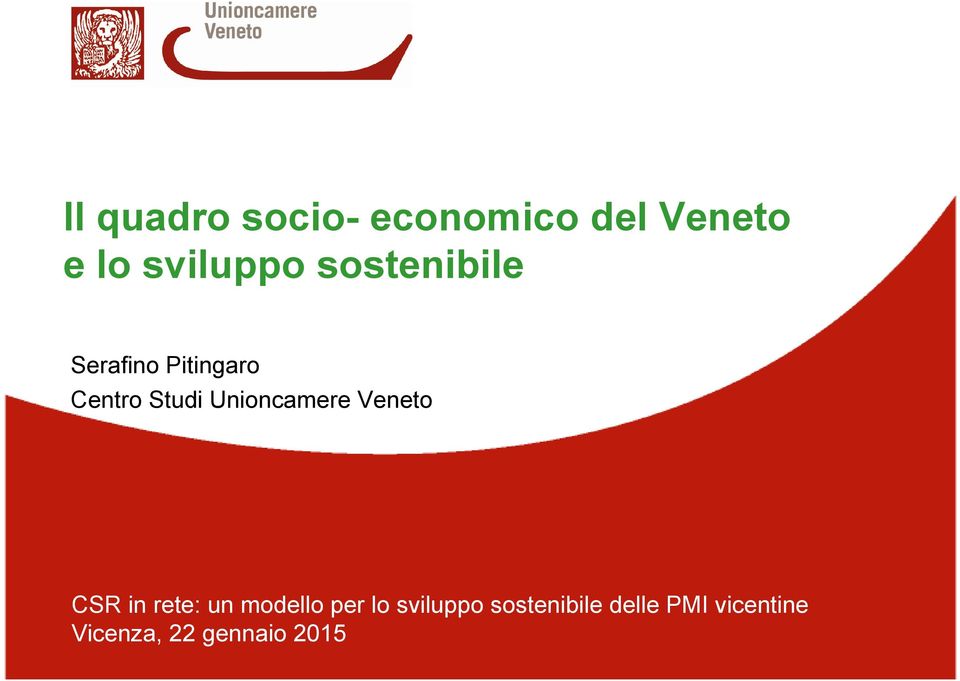 Unioncamere Veneto CSR in rete: un modello per lo