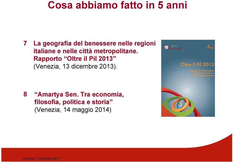 Rapporto Oltre il Pil 2013 (Venezia, 13 dicembre 2013).
