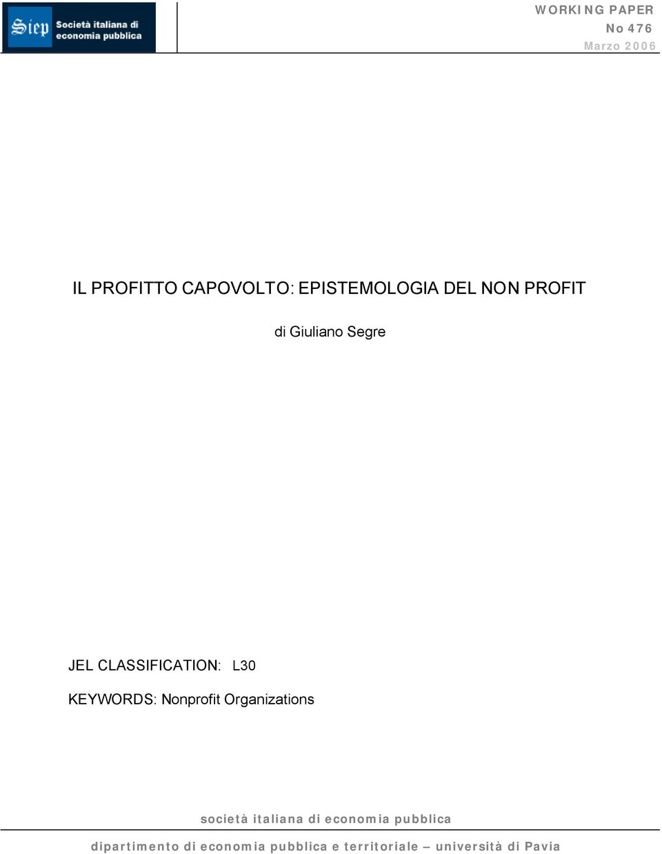 L30 KEYWORDS: Nonprofit Organizations società italiana di economia