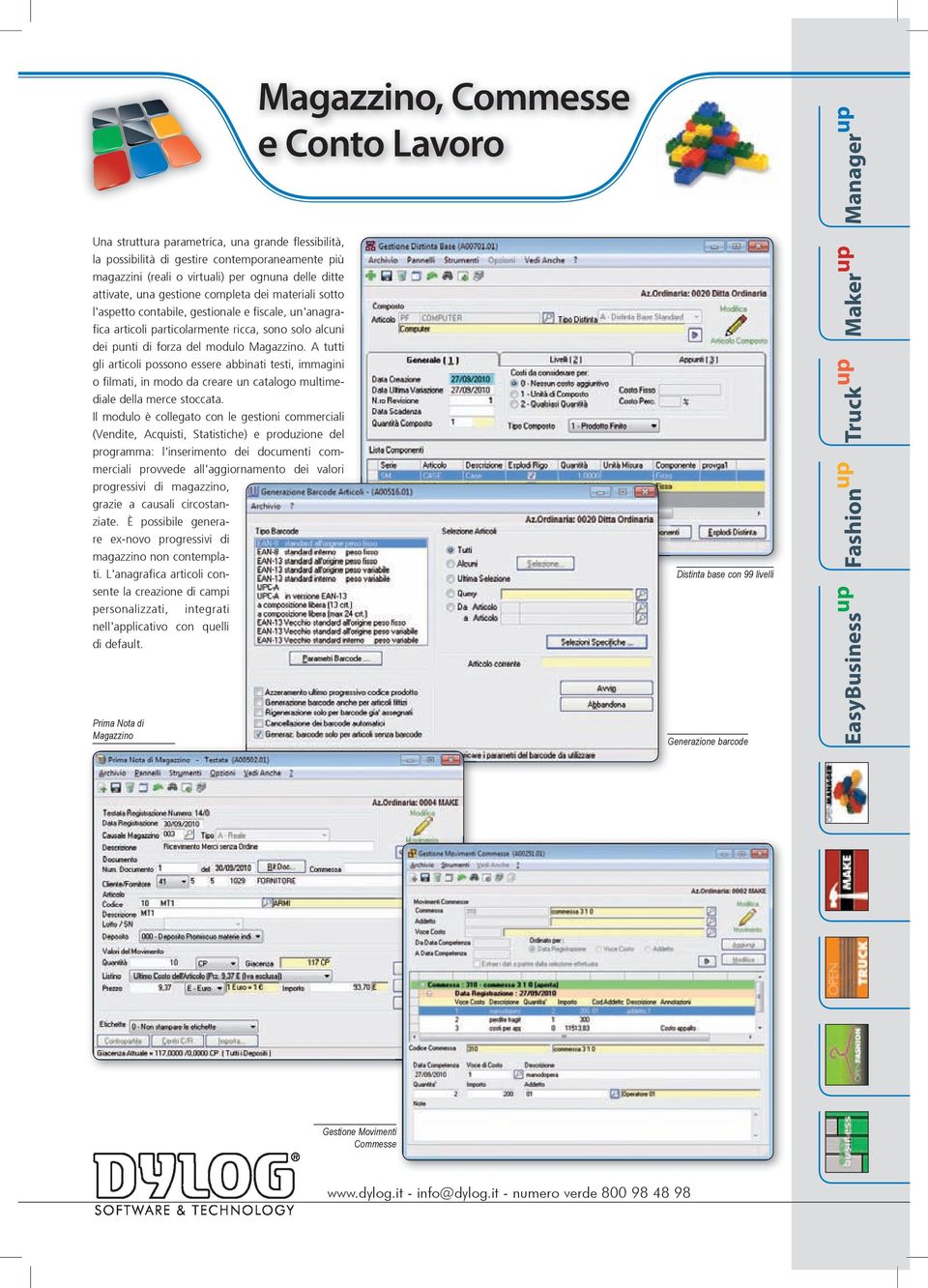 A tutti gli articoli possono essere abbinati testi, immagini o filmati, in modo da creare un catalogo multimediale della merce stoccata.