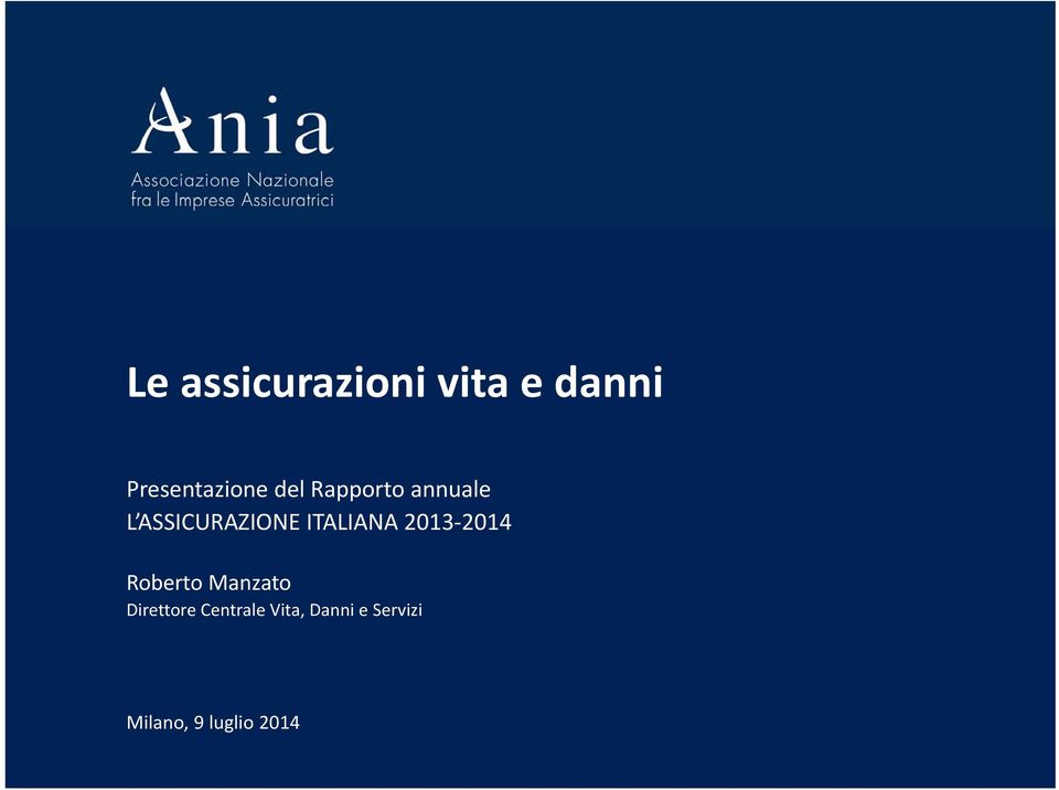 ASSICURAZIONE ITALIANA 2013-2014