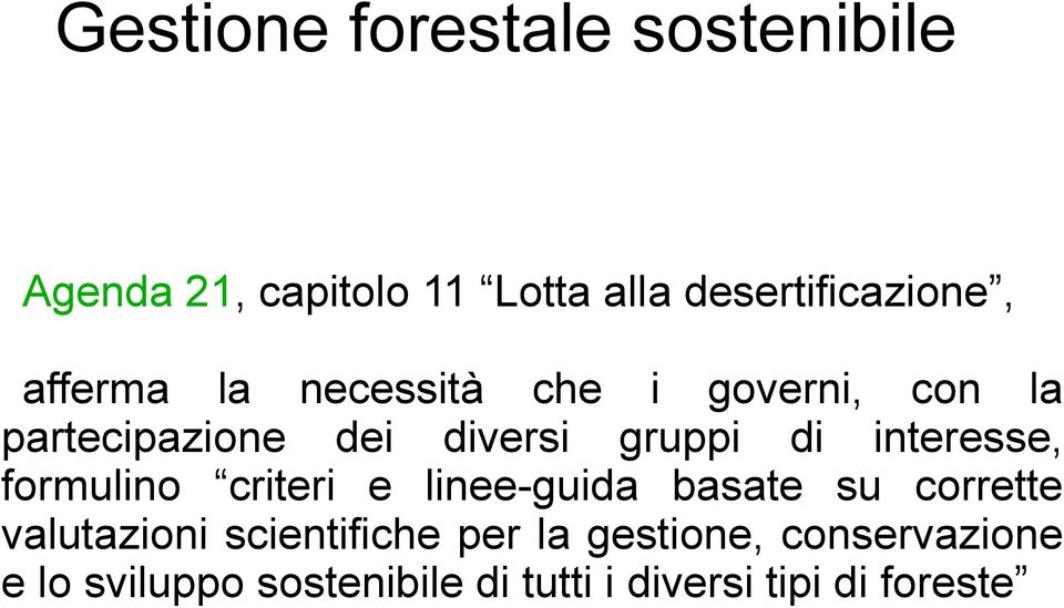 interesse, formulino criteri e linee-guida basate su corrette valutazioni