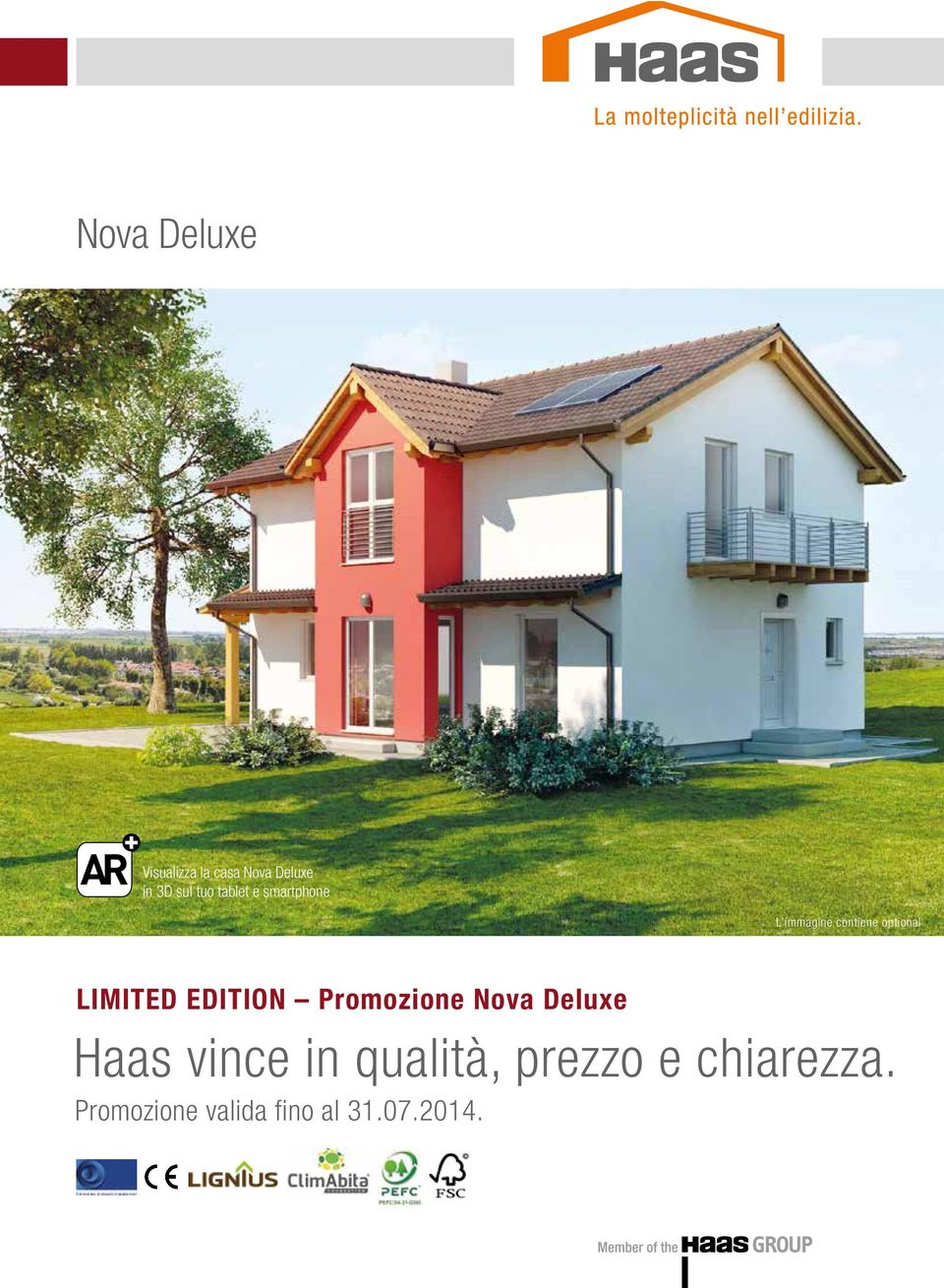 EDITION Promozione Nova Deluxe Haas vince in qualità,