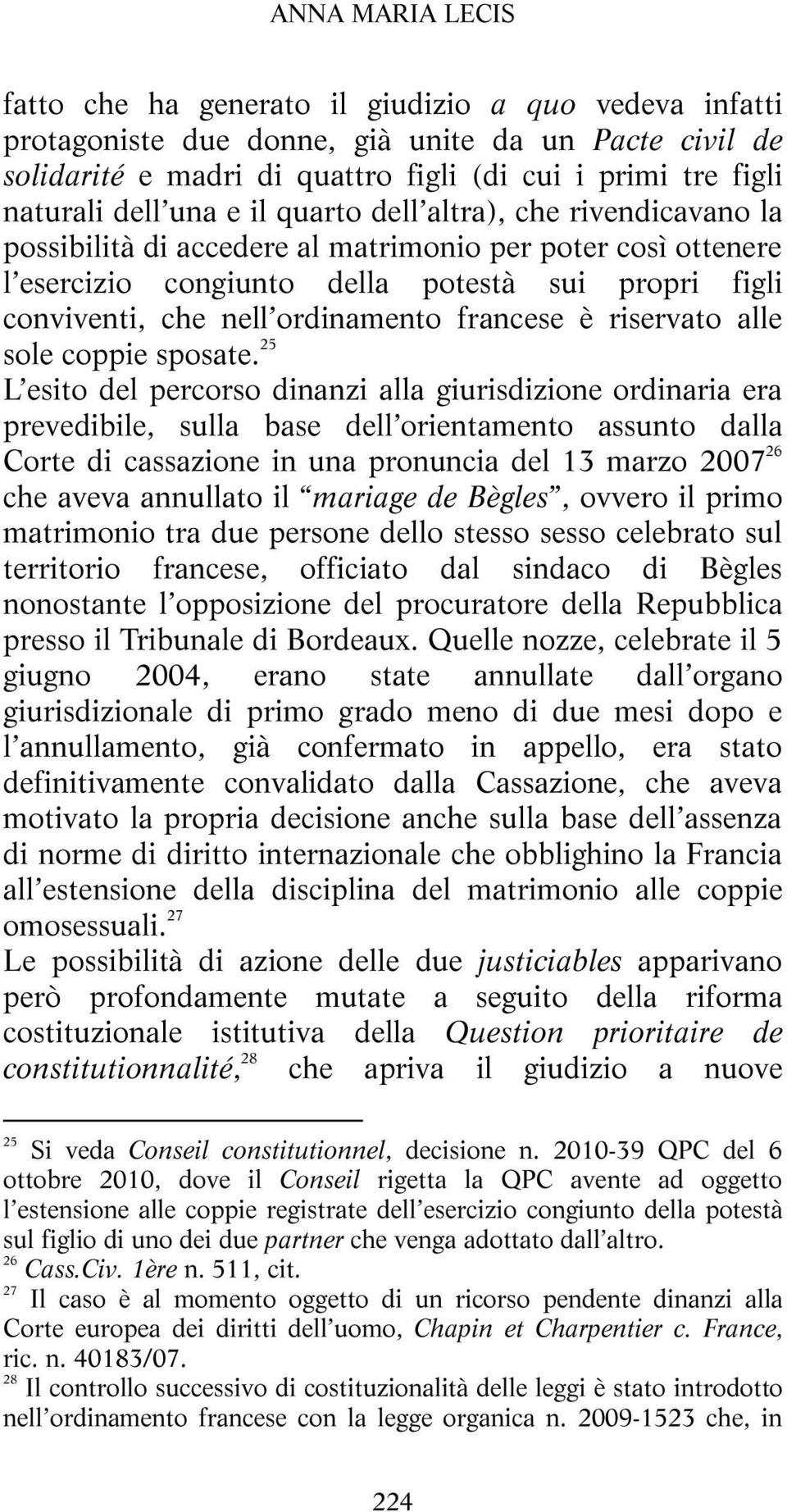 ordinamento francese è riservato alle sole coppie sposate.