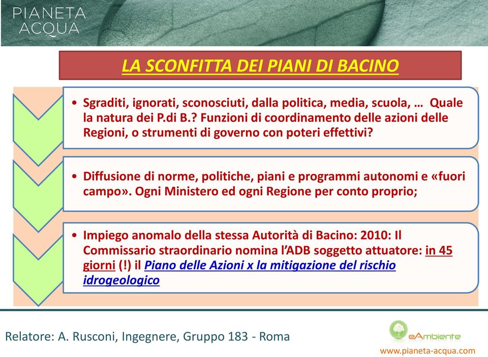 Diffusione di norme, politiche, piani e programmi autonomi e «fuori campo».