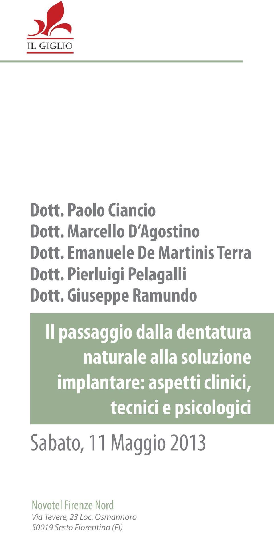 Giuseppe Ramundo Il passaggio dalla dentatura naturale alla soluzione implantare: