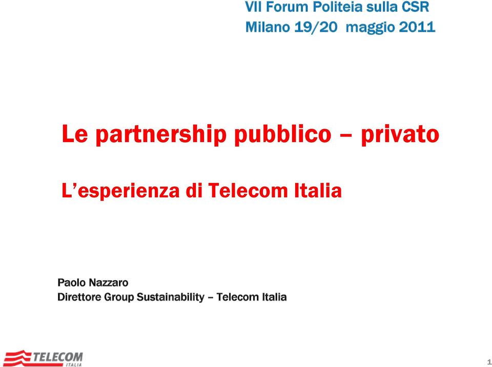 L esperienza di Telecom Italia Paolo Nazzaro