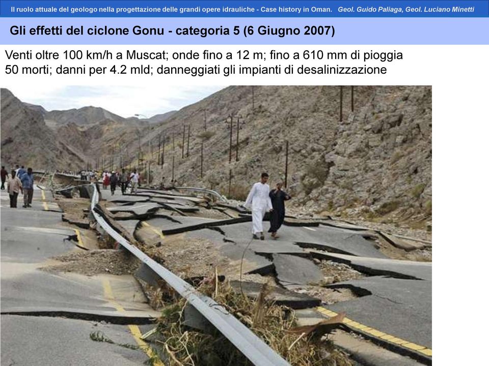 fino a 12 m; fino a 610 mm di pioggia 50 morti;