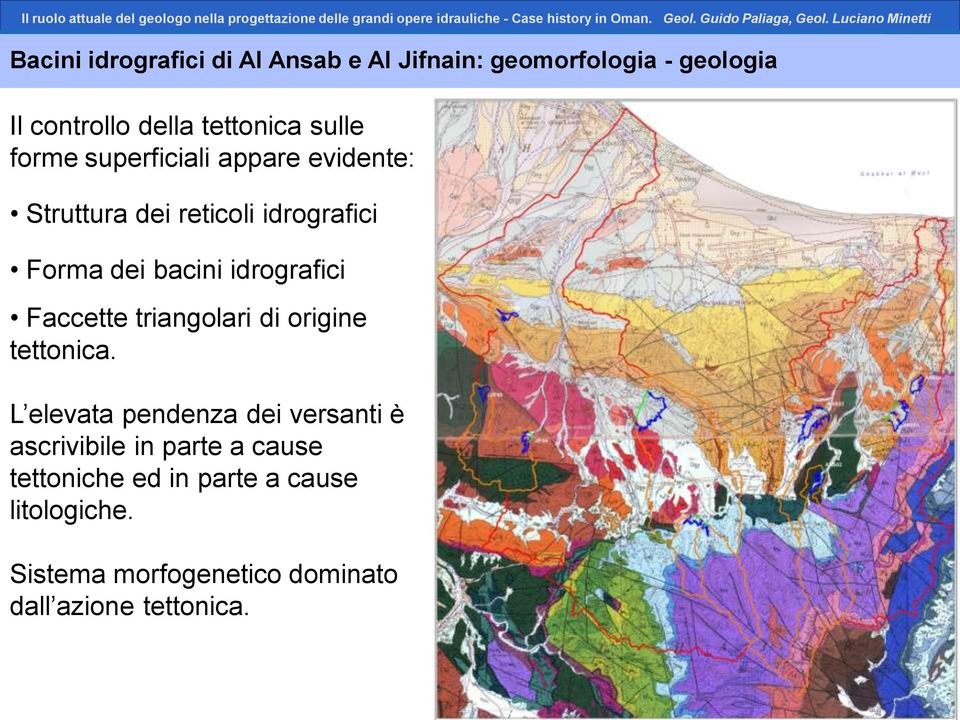 idrografici Faccette triangolari di origine tettonica.