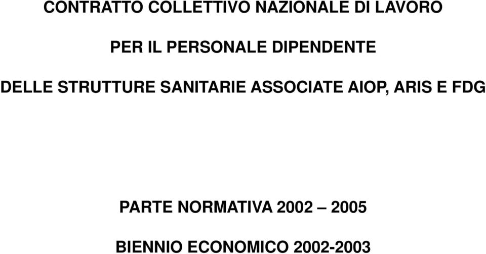 SANITARIE ASSOCIATE AIOP, ARIS E FDG PARTE