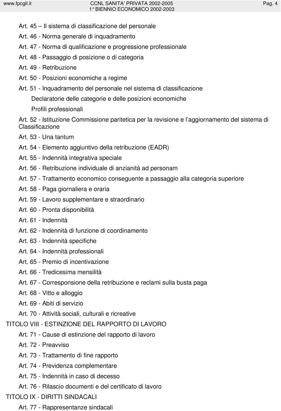 51 - Inquadramento del personale nel sistema di classificazione Declaratorie delle categorie e delle posizioni economiche Profili professionali Art.