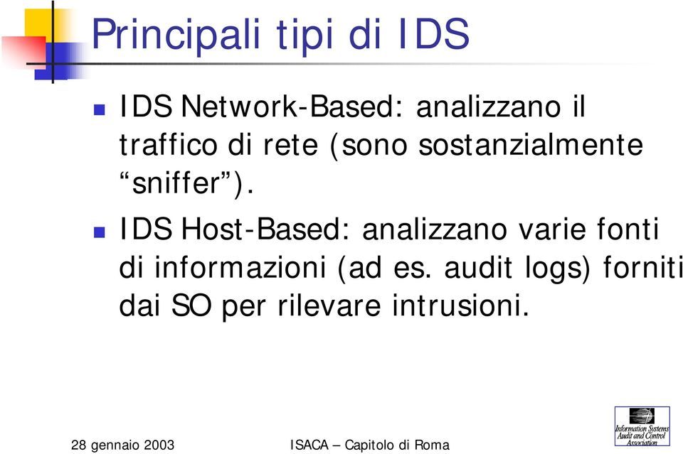 IDS Host-Based: analizzano varie fonti di informazioni