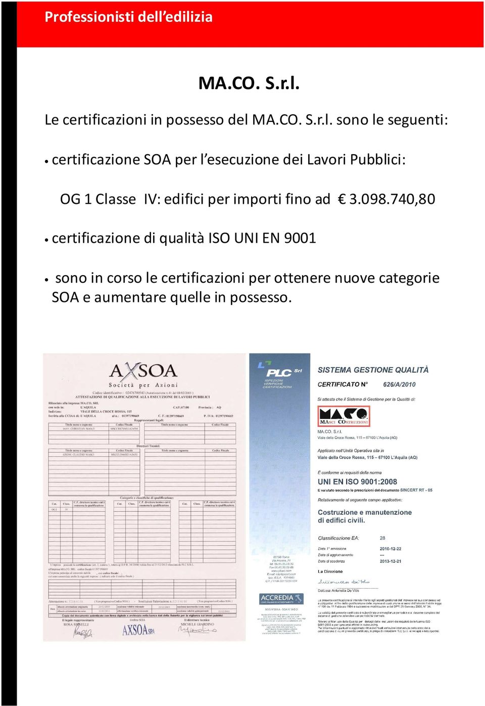 certificazione SOA per l esecuzione dei Lavori Pubblici: OG 1 Classe IV: edifici per