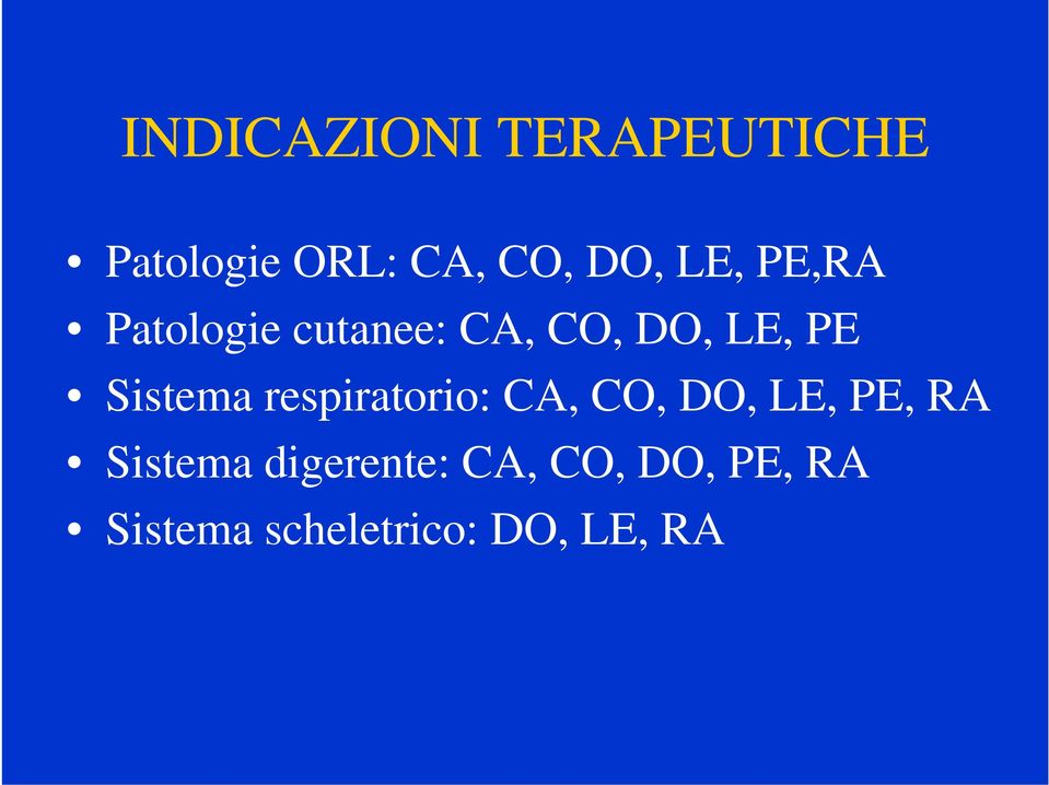 Sistema respiratorio: CA, CO, DO, LE, PE, RA Sistema