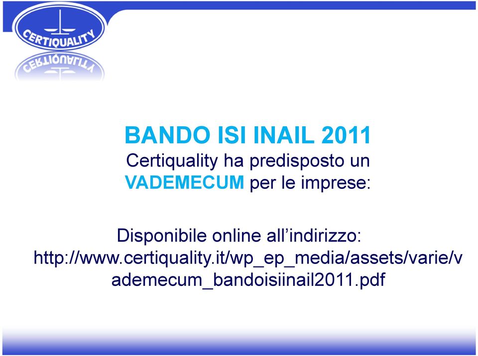 all indirizzo: http://www.certiquality.