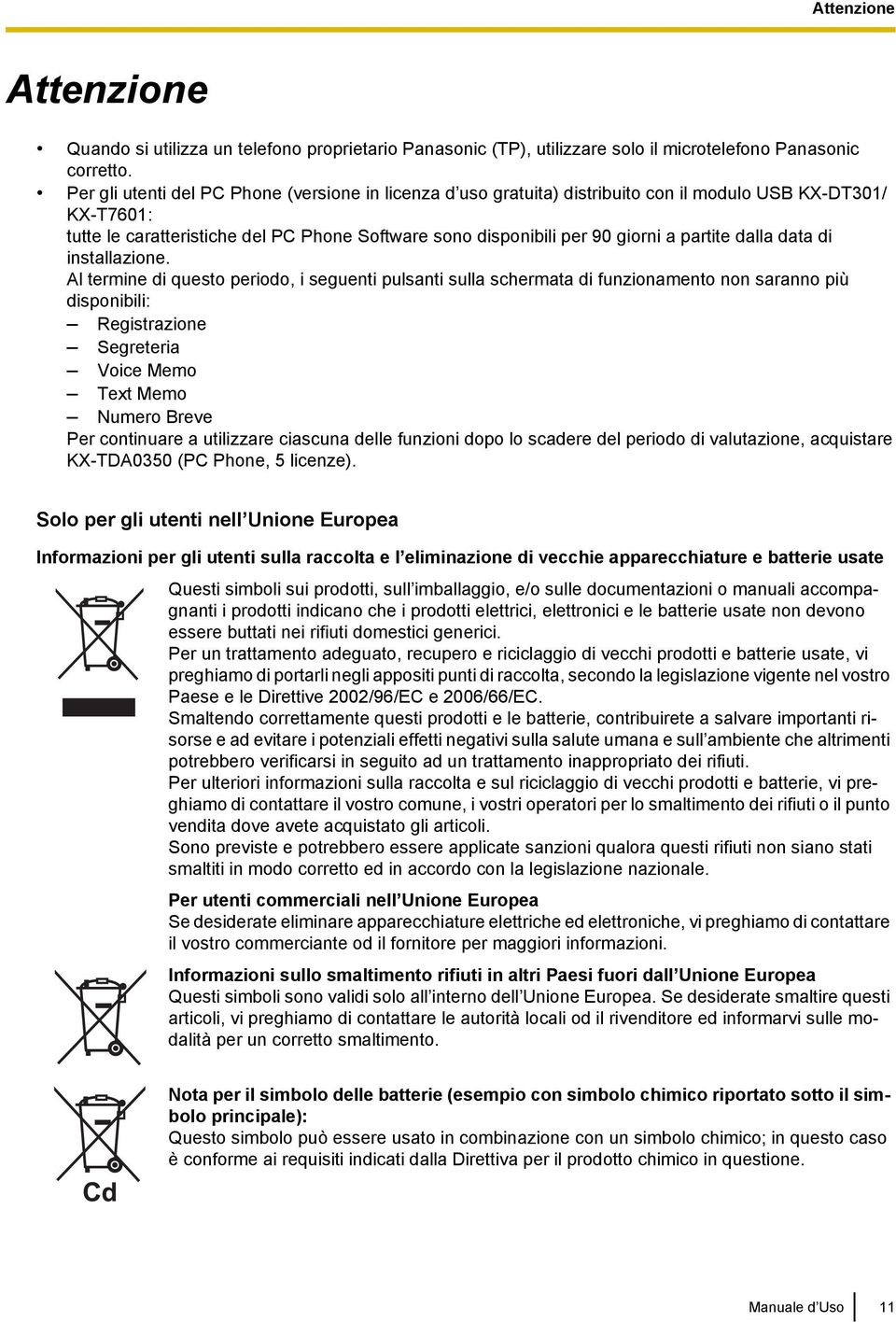 partite dalla data di installazione.