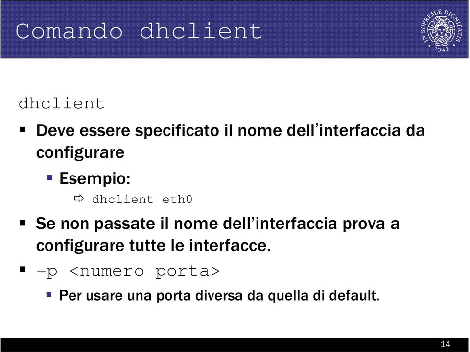 il nome dell interfaccia prova a configurare tutte le interfacce.