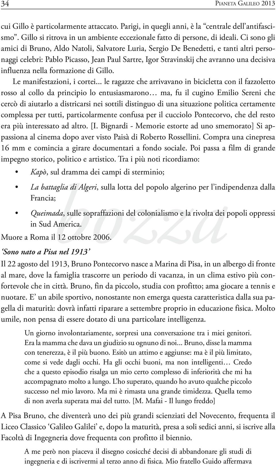 nella formazione di Gillo. Le manifestazioni, i cortei.