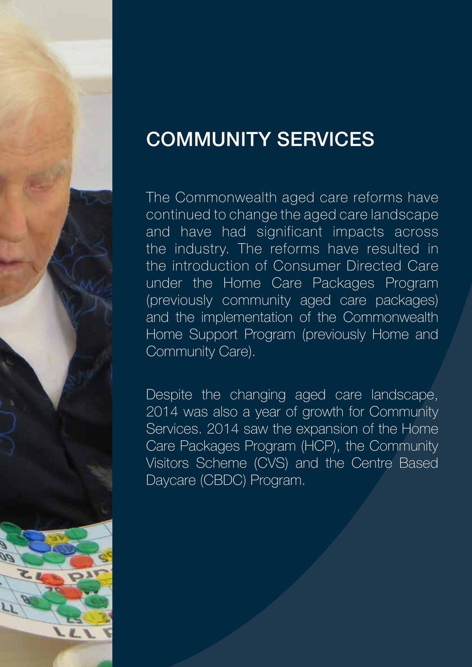 implementation of the Commonwealth Home Support Program (previously Home and Community Care).