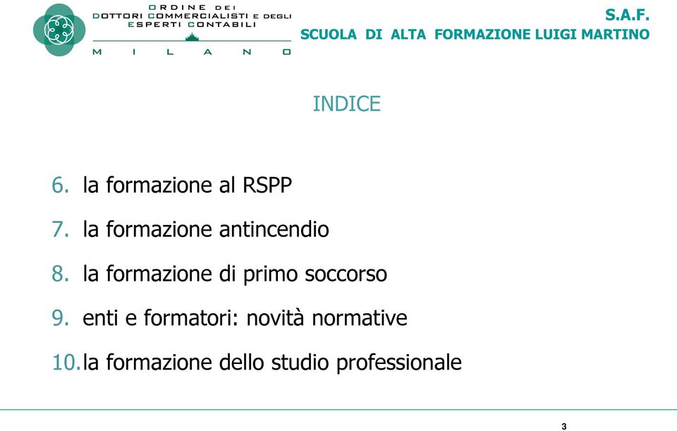 la formazione di primo soccorso 9.