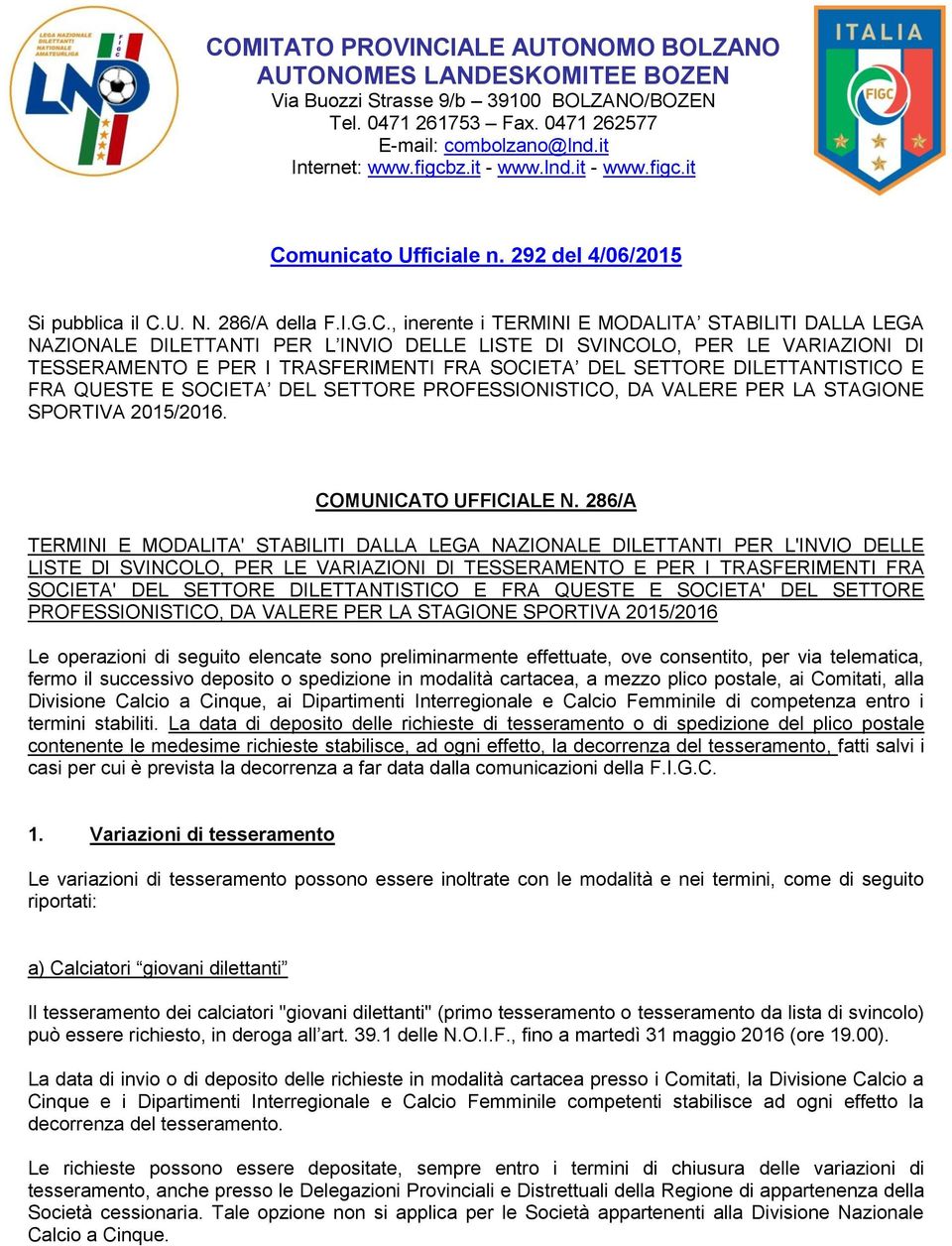 municato Ufficiale n. 292 del 4/06/2015 Si pubblica il C.