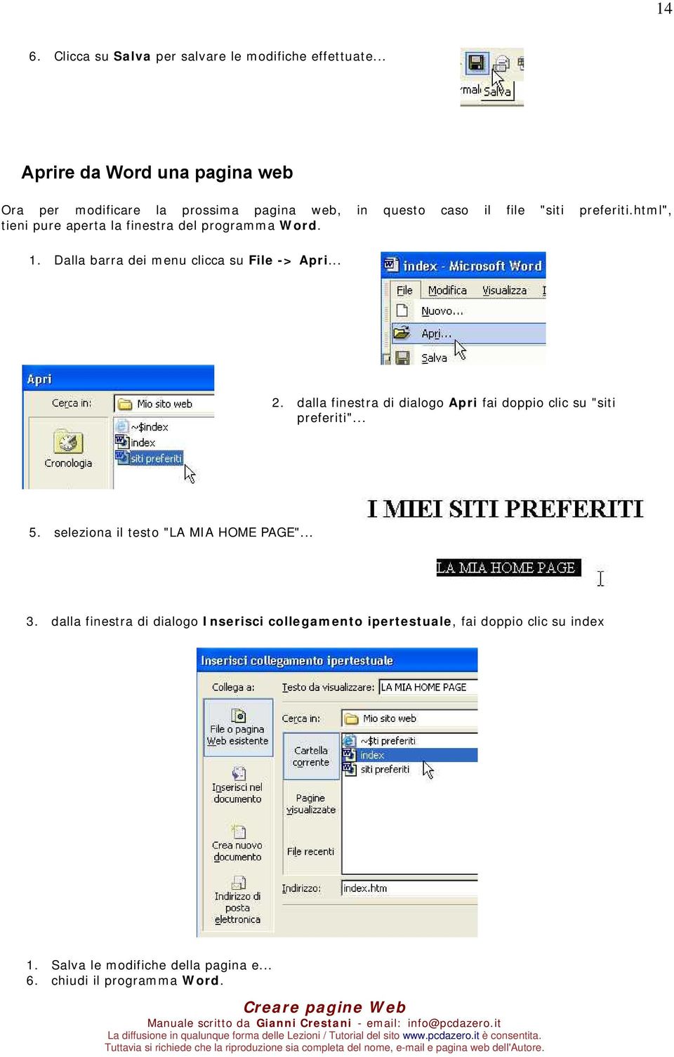 html", tieni pure aperta la finestra del programma Word. 1. Dalla barra dei menu clicca su File -> Apri... 2.