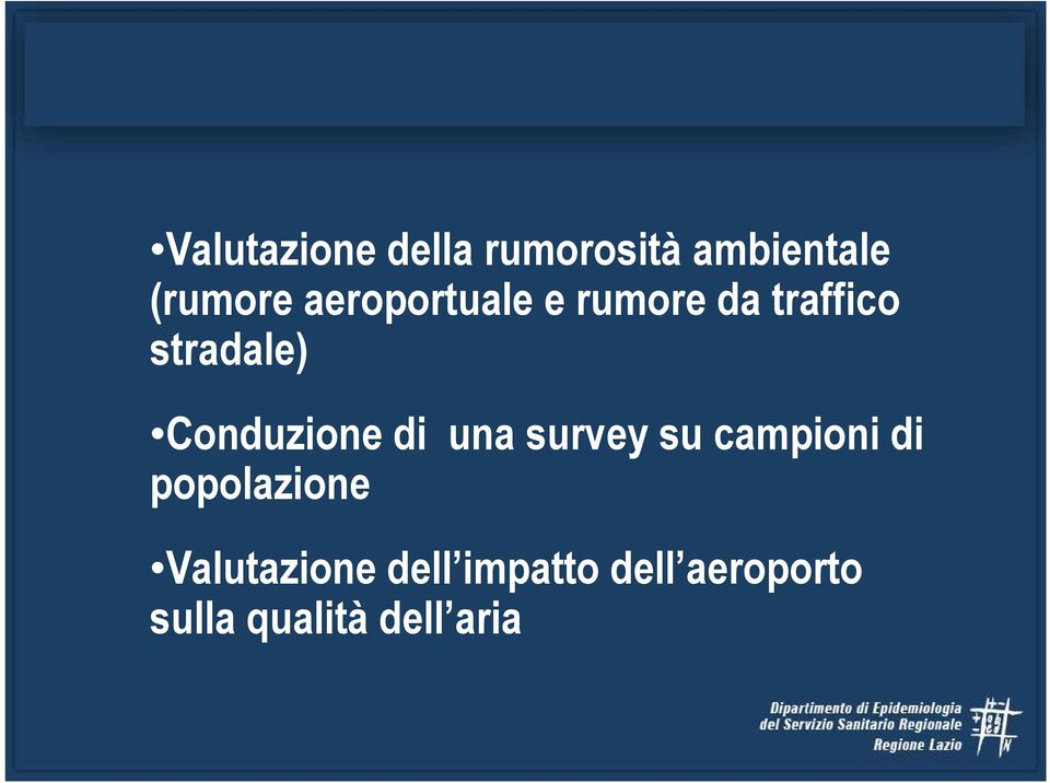 Conduzione di una survey su campioni di popolazione